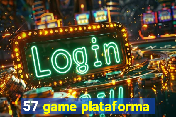 57 game plataforma